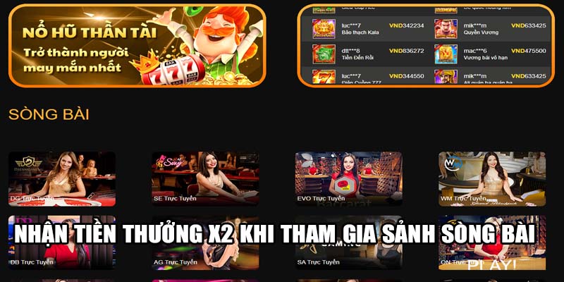 Nhận tiền thưởng x2 khi tham gia sảnh sòng bài